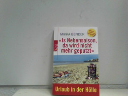 Is Nebensaison, Da Wird Nicht Mehr Geputzt : Urlaub In Der Hölle - Korte Verhalen