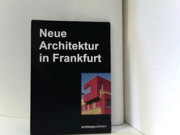 Neue Architektur In Frankfurt: New Architecture In Frankfurt - Architectuur