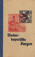 Niederbayerische Burgen. - Sonstige & Ohne Zuordnung