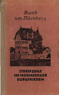 Rund Um Nürnberg : Streifzüge Im Nürnberger Burgfrieden. - Sonstige & Ohne Zuordnung