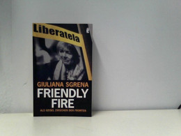 Friendly Fire: Als Geisel Zwischen Den Fronten - Short Fiction