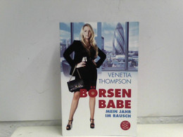 Börsen Babe: Mein Jahr Im Rausch - Kurzgeschichten