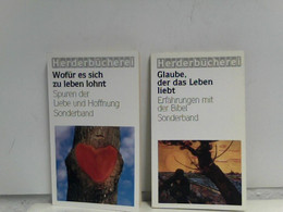 2 Bücherpacket/Konvolut: Wofür Es Sich Zu Leben Lohnt: Spuren Der Liebe Und Hoffnung, Glaube Der Das Leben Lie - Sonstige & Ohne Zuordnung