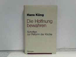 Die Hoffnung Bewahren. Schriften Zur Reform Der Kirche. 1990. 231 S. (ISBN 3-545-24076-2) - Sonstige & Ohne Zuordnung