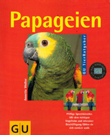 Papageien Richtig Pflegen Und Verstehen - Nature