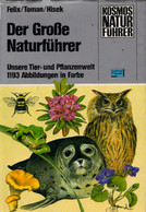 Der Grosse Naturführer : Unsere Tier- Und Pflanzenwelt. - Nature