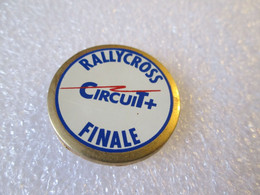 PIN'S    RALLYCROSS   CIRCUIT +  FINALE - Rallye