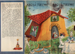 VP18.796 - ITALIE - Gastronomie - MANGER A L'ITALIENNE - Grand Dépliant Publicitaire Et Touristique - Reiseprospekte