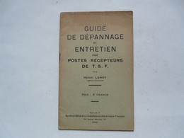 GUIDE DE DEPANNAGE ET ENTRETIEN DES POSTES RECEPTEURS DE T.S.F Par H. LANOY 1932 - Audio-Visual
