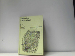 Stadtleben : E. Lesebuch. Unter Mitarb. Von Waltraud Wende-Hohenberger Hrsg. Von Karl Riha - Korte Verhalen