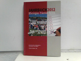 Jahrbuch 2012 Rheingau - Taunus - Kreis - Politik & Zeitgeschichte