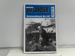 Der Landser Grossband: Sammelband Nr. 137 - Militär & Polizei