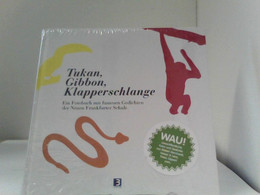Tukan, Gibbon, Klapperschlange: Ein Fotobuch Mit Famosen Gedichten Der Neuen Frankfurter Schule - Fotografía