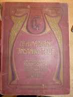 Der Moderne Installateur 1904 Ein Prakisches Handbuch über Die Gesamte Installations Technik Der Neuzeit - Alte Bücher