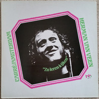 * LP *  HERMAN VAN VEEN - CARRÉ / AMSTERDAM - ZO LEREN KIJKEN (Holland 1973) - Autres - Musique Néerlandaise