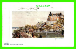 CHATEAU FRONTENAC AND CITADEL - CHARLES E. FLOWER - TRAVEL IN 1910 - RAPHAEL TUCK & SONS - - Québec - Château Frontenac
