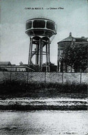 ► CAMP De MAILLY    Water Tower (Chateau D'Eau) - Invasi D'acqua & Impianti Eolici