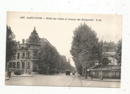 Cp,  93 , SAINT OUEN , Hôtel Des Postes Et Avenue Des BATIGNOLLES ,café ,bar ,vierge - Saint Ouen