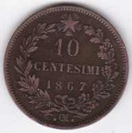 Italie 10 Centesimi 1867 OM Strasbourg , Avec 2 Points , Vittorio Emanuele II. - 1861-1878 : Vittoro Emanuele II