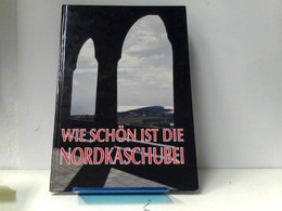 Wie Schön Ist Die Nordkaschubei - Sonstige & Ohne Zuordnung