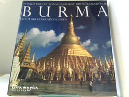 Burma Spektrum: Reich Der Goldenen Pagoden - Asia & Oriente Próximo