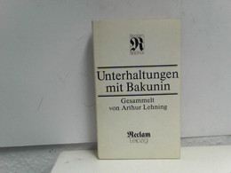 Unterhaltungen Mit Bakunin. Gesammelt Von Arthur Lehning. - Politik & Zeitgeschichte