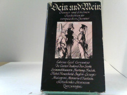 Dein Und Mein. Gauner- Und Schelmengeschichten Der Europäischen Literatur. - Duitse Auteurs