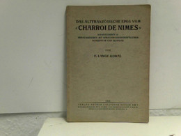 Das Altfranzosische Epos Vom Charroi De Nimes - Racconti E Leggende