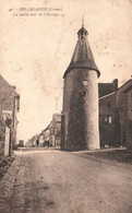 Bellegarde (Creuse) La Vieille Tour De L'horloge - Bellegarde