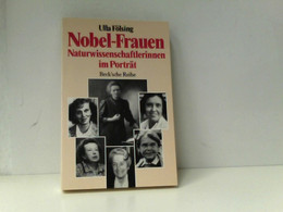 Nobel - Frauen. Naturwissenschaftlerinnen Im Porträt - Biographien & Memoiren