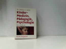 Kinder. Medizin, Pädagogik, Psychologie. Ein Lexikon. ( ECON Ratgeber). - Lessico