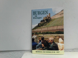 Burgen Im Rheingau - Beiträge Zur Weinkultur 1997 - Hesse