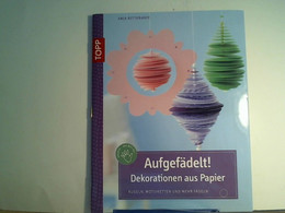 Aufgefädelt! Dekorationen Aus Papier: Kugeln, Motivketten Und Mehr Fädeln - Andere & Zonder Classificatie