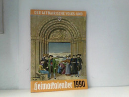 Der Altbairische Volks- Und Heimatkalender 1990 - Alemania Todos