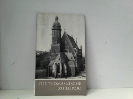 Die Thomaskirche Zu Leipzig. - Architectuur