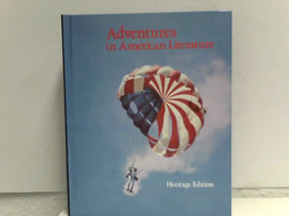 Adventures In American Literature - Heritage Edition - Short Fiction