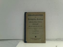 Die Philosophischen Grundlagen Der Wissenschaftlichen Systeme Der Pädagogik. - Philosophy