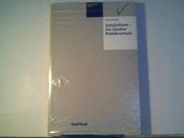 Schulreform - Ein Zürcher Politikversuch: Zur Entwicklung Der Volksschuloberstufe - Politik & Zeitgeschichte