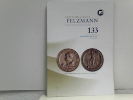 Internationale Numismatik: Auktion 133 (28.-29. Juni 2011) - Numismatics