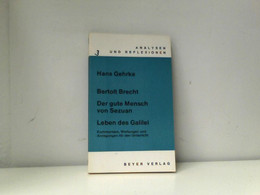 Analysen Und Reflexionen, Bd.3, Bertolt Brecht 'Der Gute Mensch Von Sezuan' Und 'Leben Des Galilei' - Schulbücher