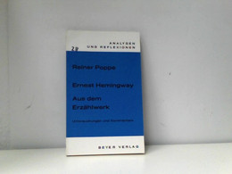 Ernest Hemingway: Aus Dem Erzählwerk. Untersuchungen Und Kommentarteil - Schulbücher