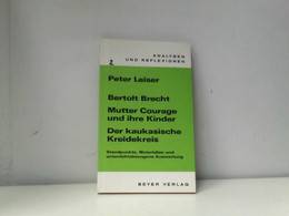 Analysen Und Reflexionen, Bd.2, Bertolt Brecht 'Mutter Courage Und Ihre Kinder' Und 'Der Kaukasische Kreidekre - Schulbücher