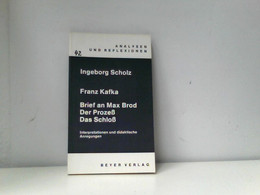 Brief An Max Brod, Der Prozess, Das Schloss: Interpretationen Und Didaktische Anregungen - Schulbücher