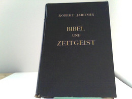 Bibel Und Zeitgeist. Eine Religionssoziologische Untersuchung. - Sonstige & Ohne Zuordnung