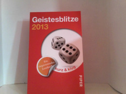 Geistesblitze 2013: Ein Inspirierendes Lesebuch - Humor