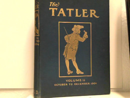 The Tatler - An Illustrated Journal Of Society, The Drama And Sport - Vol. XIV - Oct. 5 To Dec.28, 1904 - Korte Verhalen