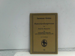 Materialprüfungswesen, Band 2: Nichmetallische Werkstoffe Und  Wirtschaftswichtige Verbrauchsstoffe - Technical