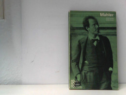 Gustav Mahler In Selbstzeugnissen Und Bilddokumenten - Biographien & Memoiren