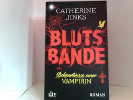 Blutsbande: Bekenntnisse Einer Vampirin Roman - Sciencefiction