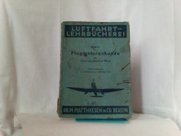 Flugmotorenkunde - ( Luftfahrtbücherei, Band 15 ) - Verkehr